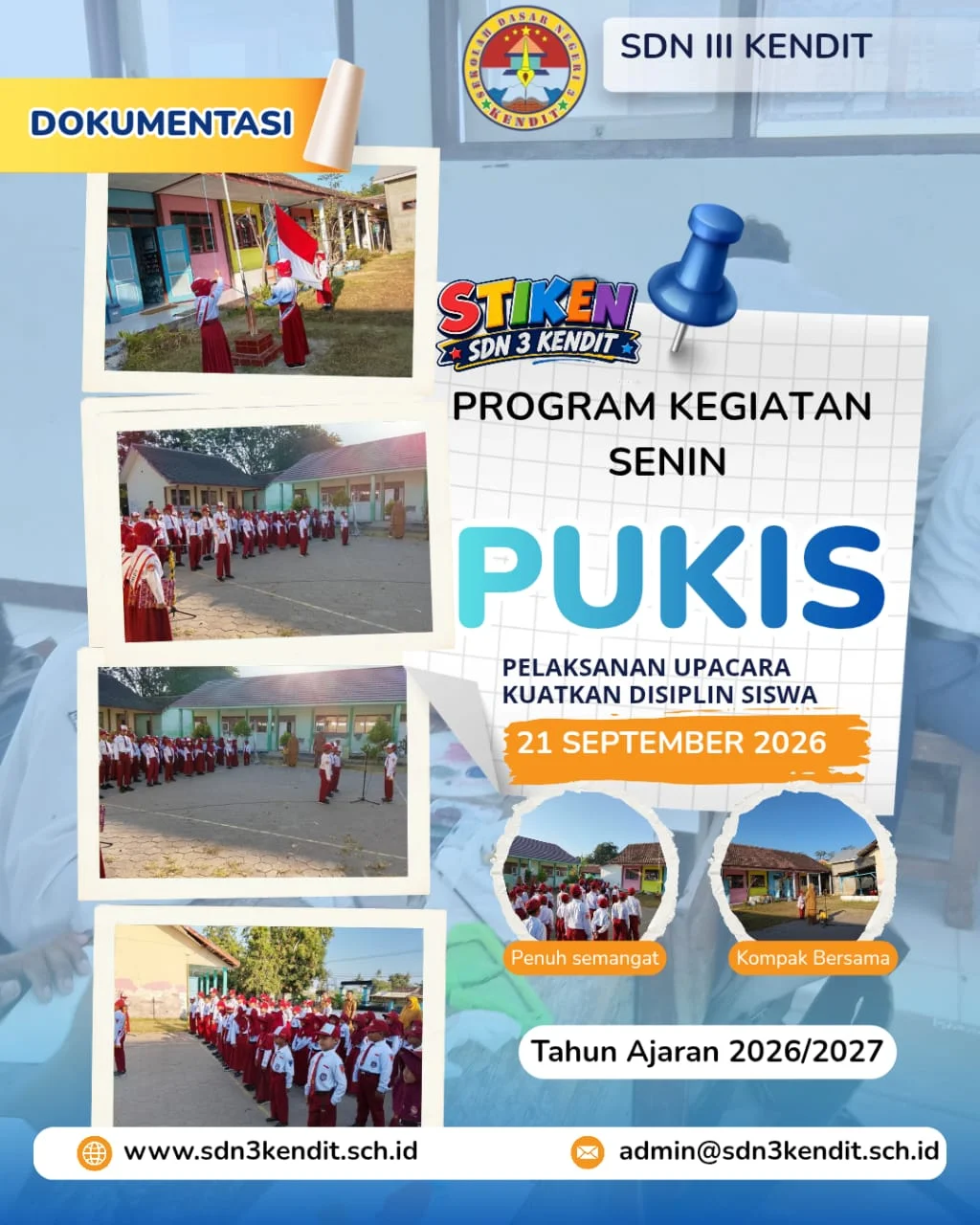 Pembiasaan PUKIS ( Pelaksanaan Upacara Meningkatkan Kedisplinan Siswa )